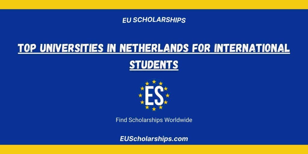 Top Universities in Netherlands for International Students