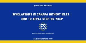 Scholarships in Canada Without IELTS