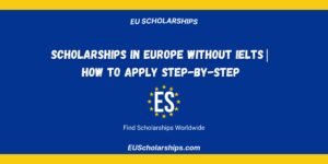 Scholarships in Europe without IELTS