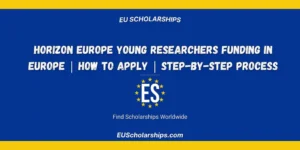 Horizon Europe Young Researchers Funding