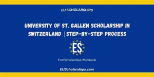 University of St. Gallen Scholarship in Switzerland | How to Apply | Step-by-step Process